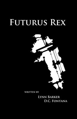 Futurus Rex by Barker, Lynn