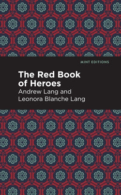 The Red Book of Heroes by Lang, Andrew