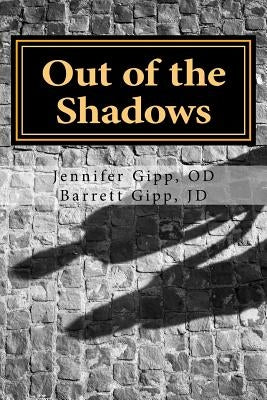 Out of the Shadows by Weier, Janis K.