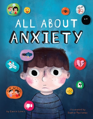 All about Anxiety by Lewis, Carrie