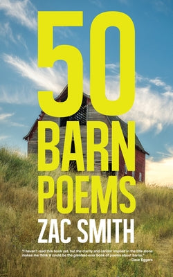 50 Barn Poems by Smith, Zac