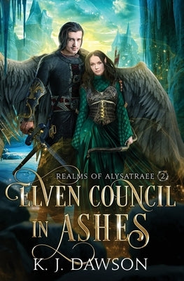 Elven Council In Ashes by Dawson, K. J.