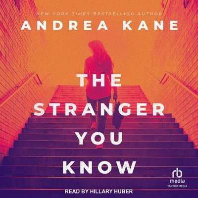 The Stranger You Know by Kane, Andrea