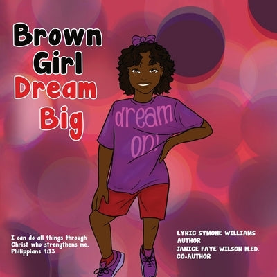 Brown Girl Dream Big by Williams, Lyric