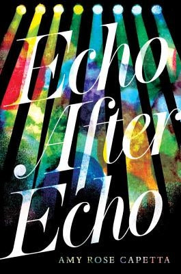 Echo After Echo by Capetta, A. R.