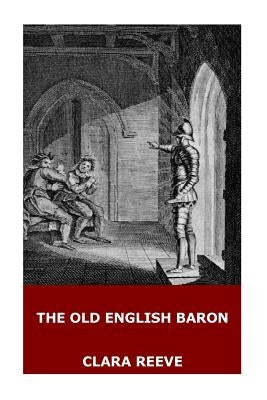 The Old English Baron by Reeve, Clara