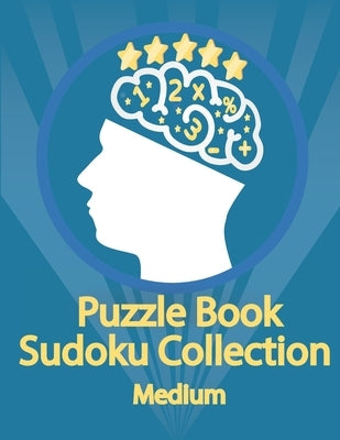 Puzzle Book, Sudoku Collection Medium: Sudoku Puzzles With Solutions At The Back. Puzzle book for adults- Entertaining Game To Keep Your Brain Active by Desing, Douh