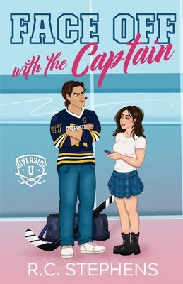 Face Off with the Captain: An enemies to lovers forbidden college hockey romance by Stephens, R. C.