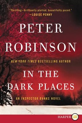 In the Dark Places: An Inspector Banks Novel by Robinson, Peter