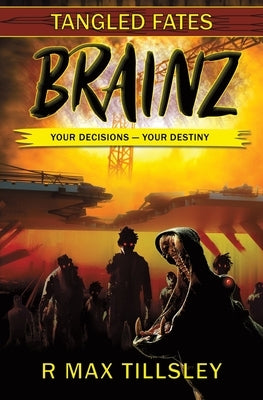 Brainz by Tillsley, R. Max