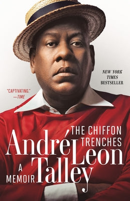 The Chiffon Trenches: A Memoir by Talley, André Leon