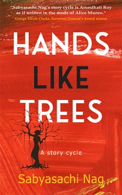 Hands Like Trees by Nag, Sabyasachi