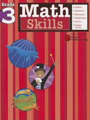 Math Skills, Grade 3 by Flash Kids