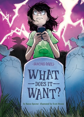 What Does It Want?: Book 16 by Specter, Baron