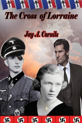 The Cross of Lorraine by Cornils, Jay A.