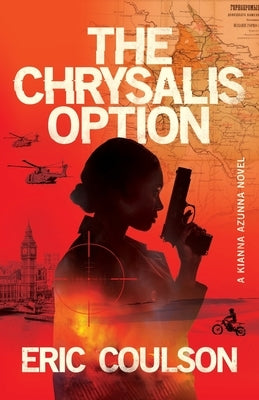 The Chrysalis Option by Coulson, Eric