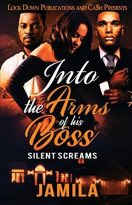 Into the Arms of His Boss by Jamila