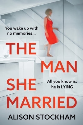 The Man She Married by Stockham, Alison