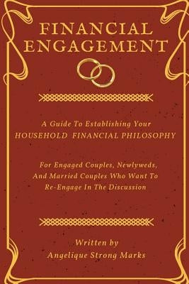 Financial Engagement by Marks, Angelique Strong