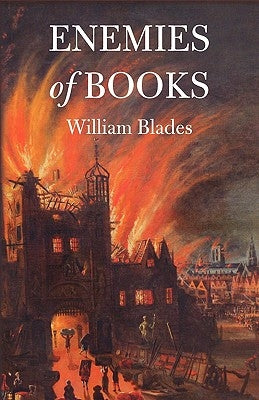 Enemies of Books by Blades, William