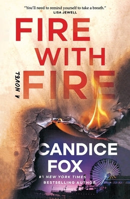 Fire with Fire by Fox, Candice