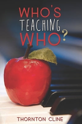 Who's Teaching Who? by Cline, Thornton