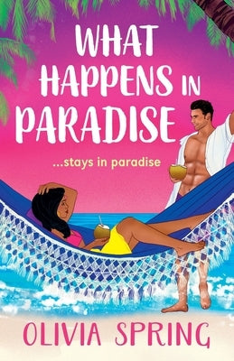 What Happens in Paradise by Spring, Olivia