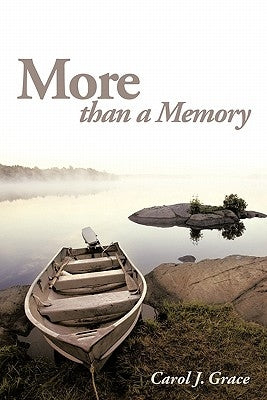 More Than a Memory by Grace, Carol J.