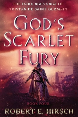 God's Scarlet Fury by Hirsch, Robert E.