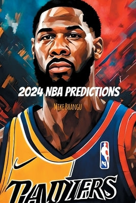 2024 NBA Predictions by Bhangu