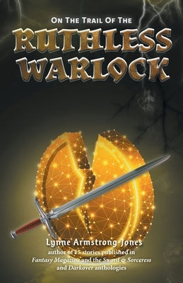 On the Trail of the Ruthless Warlock by Armstrong-Jones, Lynne