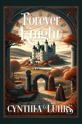 Forever Knight: Thornton Brothers Time Travel by Luhrs, Cynthia