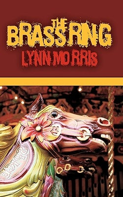 The Brass Ring by Morris, Lynn