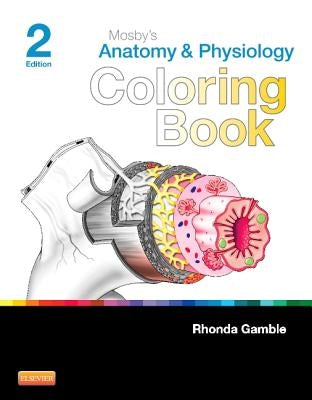 Mosby's Anatomy & Physiology Coloring Book by Mosby