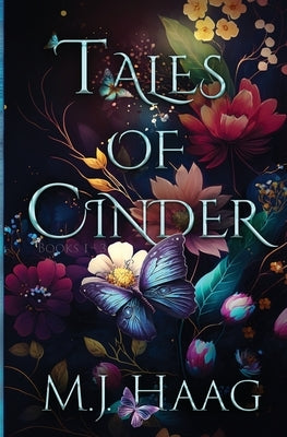 Tales of Cinder: Books 1 - 3 by Haag, M. J.