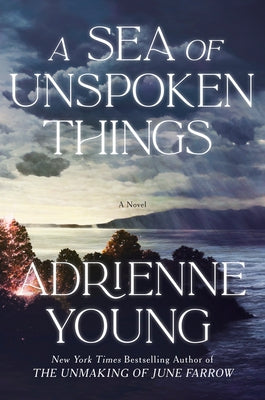 A Sea of Unspoken Things by Young, Adrienne