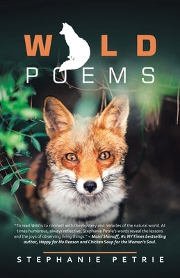 Wild Poems by Petrie, Stephanie