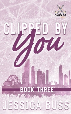 Clipped By You: Friends to Lovers Sports Romance by Buss, Jessica