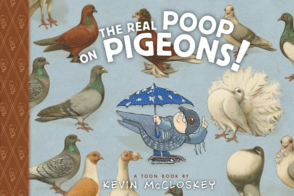 The Real Poop on Pigeons!: Toon Level 1 by McCloskey, Kevin