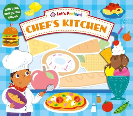 Let's Pretend Chef's Kitchen: With Book and Puzzle Pieces by Priddy, Roger