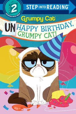 Unhappy Birthday, Grumpy Cat! (Grumpy Cat) by Berrios, Frank