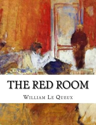 The Red Room by Le Queux, William