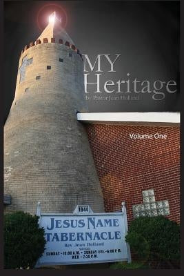 My Heritage by Holland, I. J.