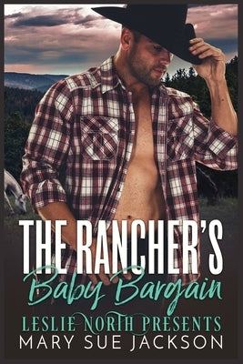 The Rancher's Baby Bargain by Jackson, Mary Sue