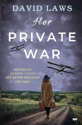 Her Private War by Laws, David