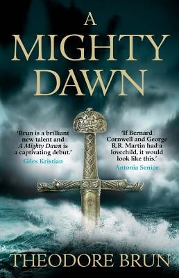 A Mighty Dawn by Brun, Theodore