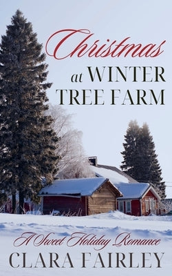 Christmas at Winter Tree Farm by Fairley, Clara