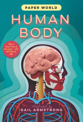 Paper World: Human Body by The Templar Company Ltd