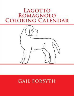 Lagotto Romagnolo Coloring Calendar by Forsyth, Gail