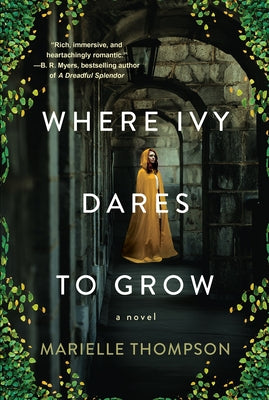 Where Ivy Dares to Grow by Thompson, Marielle